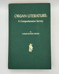 Organ Literature: A Comprehensive Survey — Corliss Richard Arnold