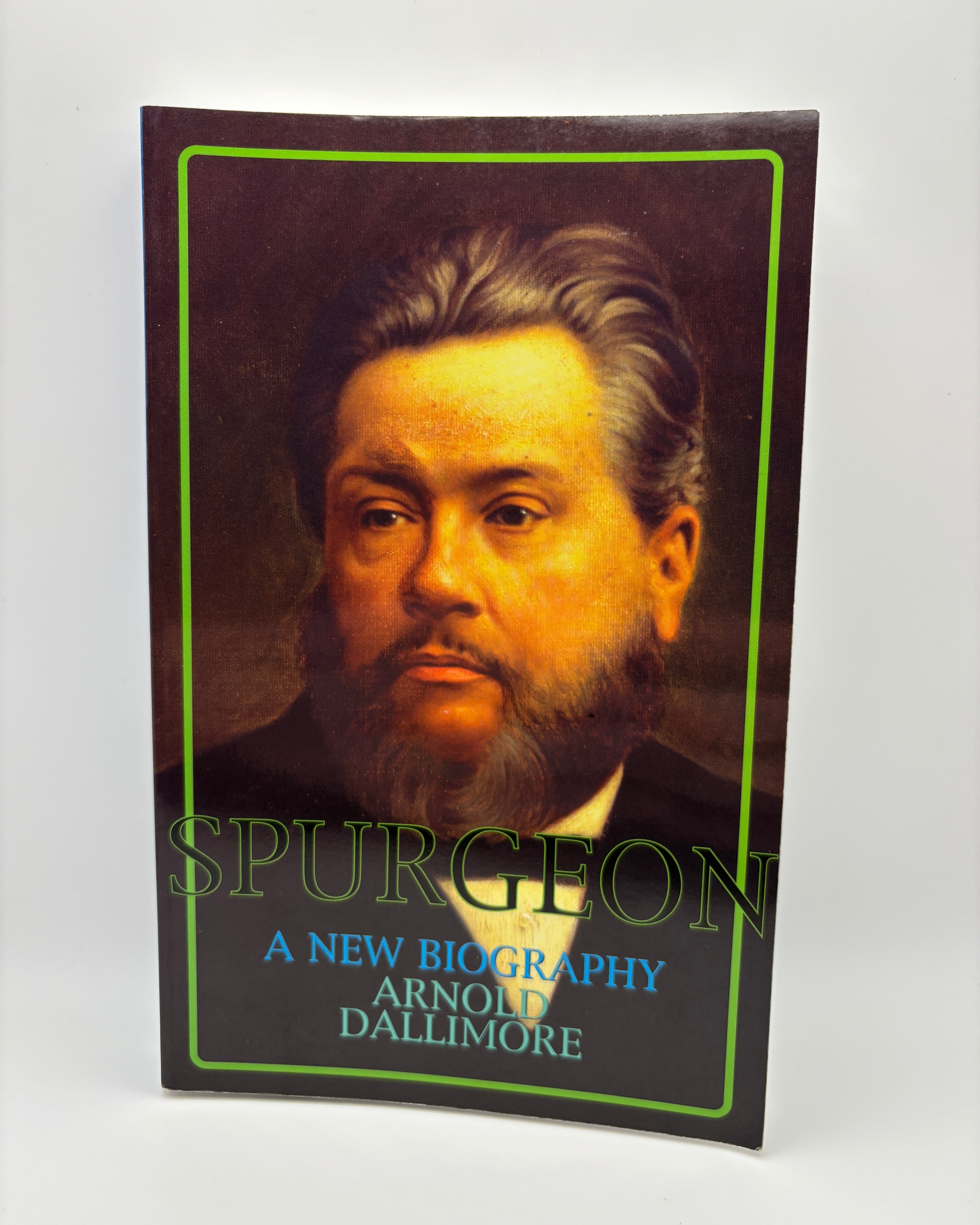Spurgeon: A New Biography - Arnold Dallimore (New)