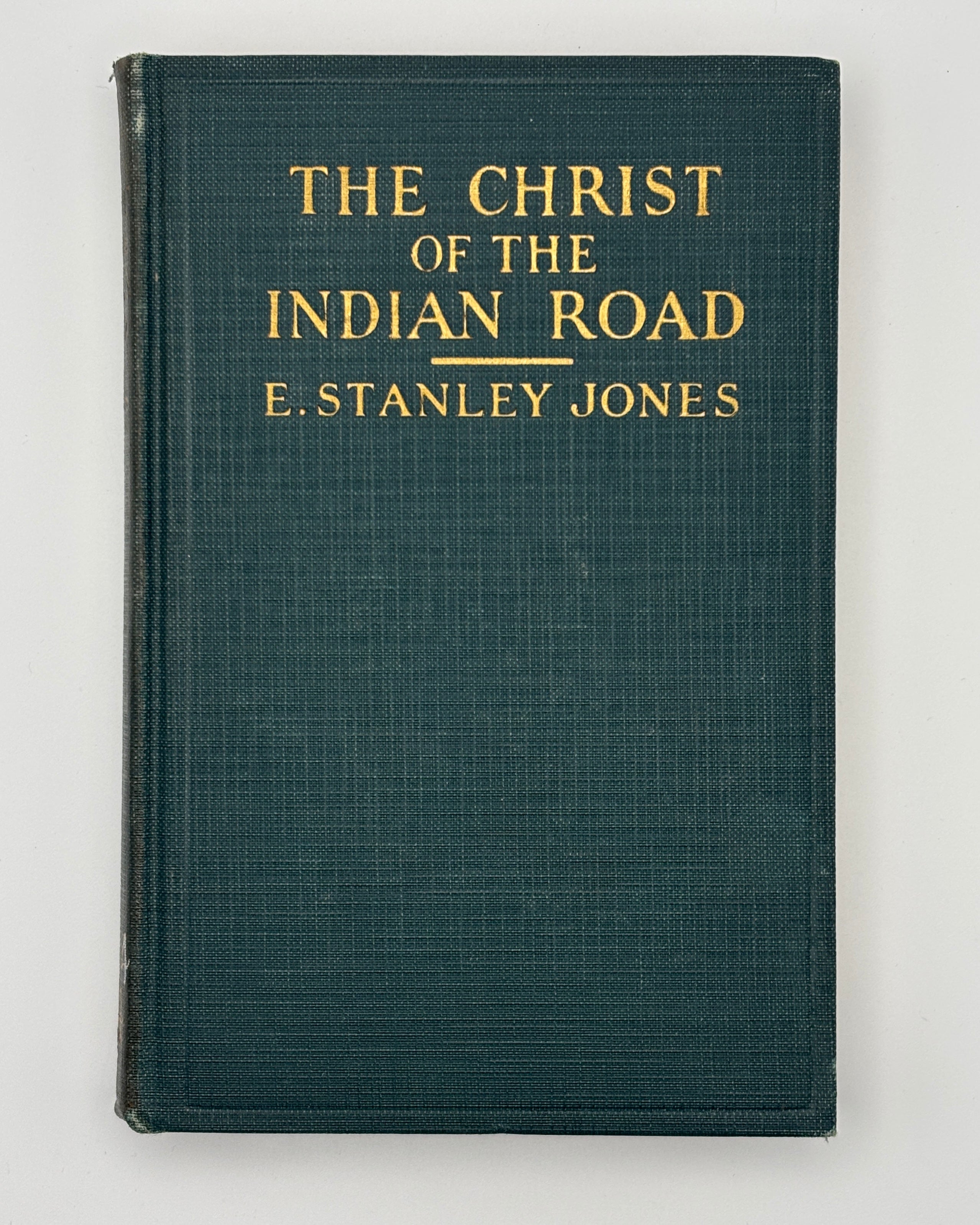 The Christ of the Indian Road (1927 ed) - E. Stanley Jones (Used - Acceptable)