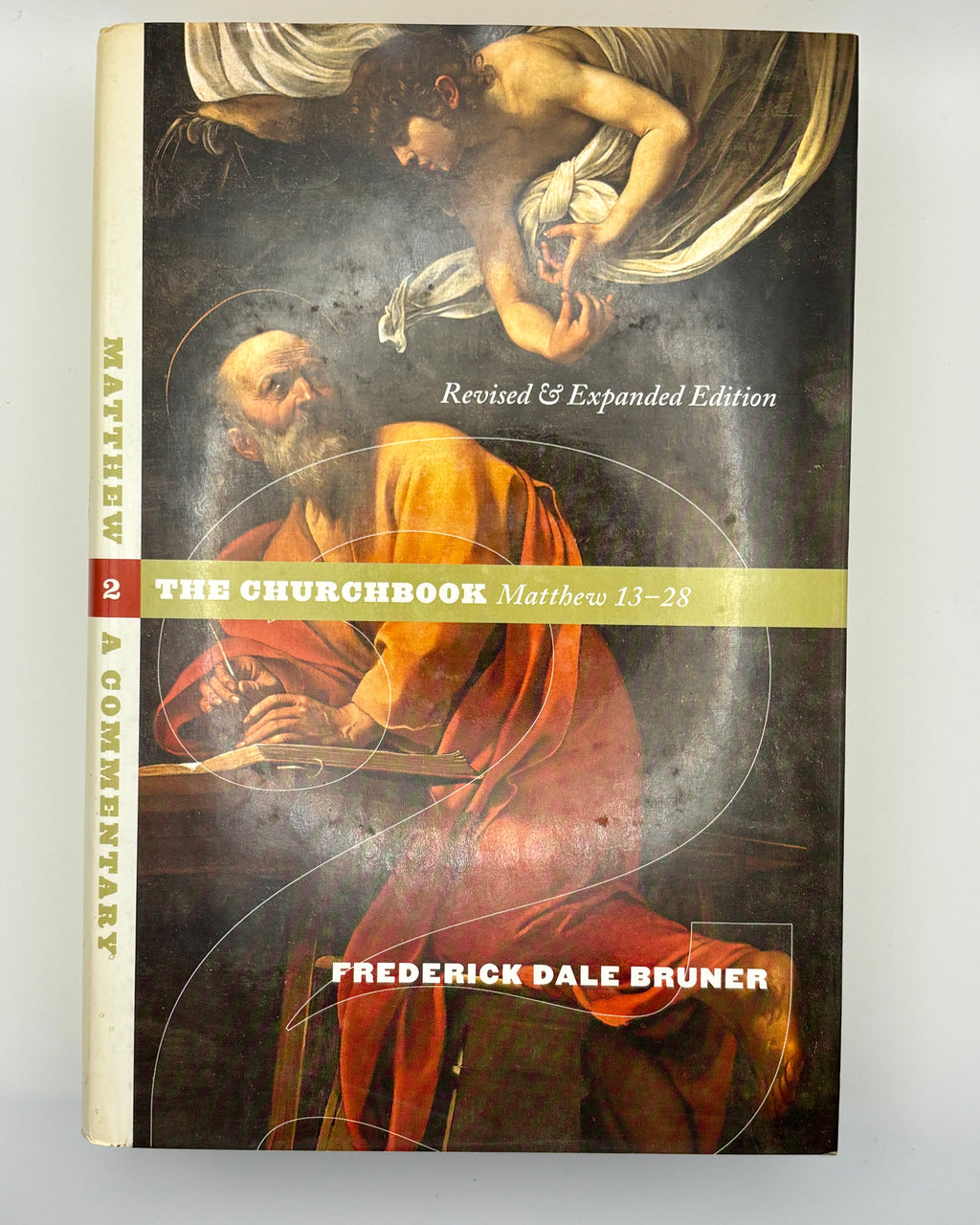 Matthew: A Commentary, Volume 2: The Churchbook, Matthew 13-28 by Frederick Dale Bruner (Good)