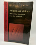 Religion and Violence by Hent de Vries (Very Good)